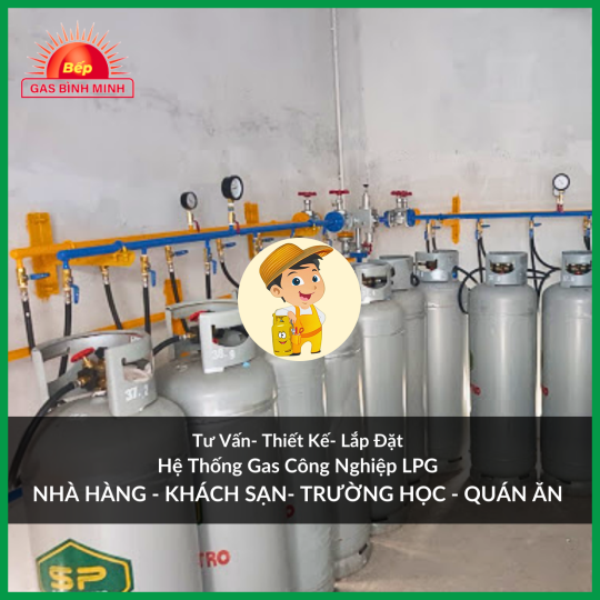  Tư Vấn Lắp Đặt Hệ Thống Gas Công Nghiệp An Toàn Khách Sạn, Nhà Hàng, Tiêu thị, Nhà Máy